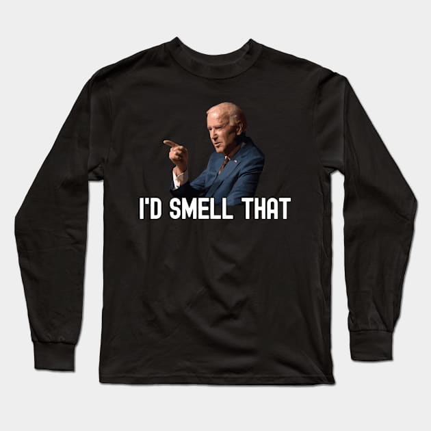 I'd Smell That Anti Biden Pro Trump 2020 For President Gift Long Sleeve T-Shirt by VDK Merch